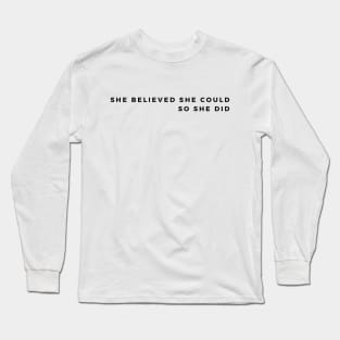 believed Long Sleeve T-Shirt